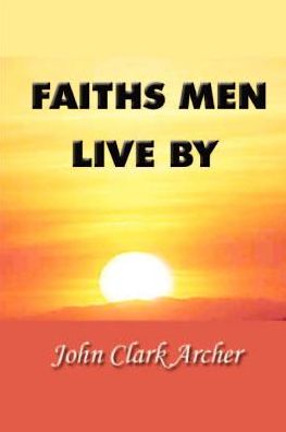 Faiths Men Live By