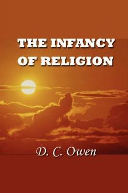 The Infancy of Relgion