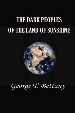 The Dark Peoples of the Land of Sunshine: Account of the Peoples and Tribes of Africa
