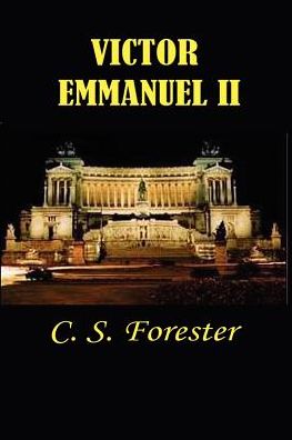 Victor Emmanuel II: And the Union of Italy