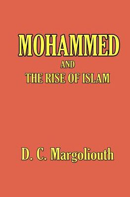 Mohammed and the Rise of Islam