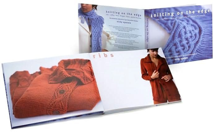 Knitting on the Edge: Ribs * Ruffles * Lace * Fringes * Floral * Points & Picots - The Essential Collection of 350 Decorative Borders