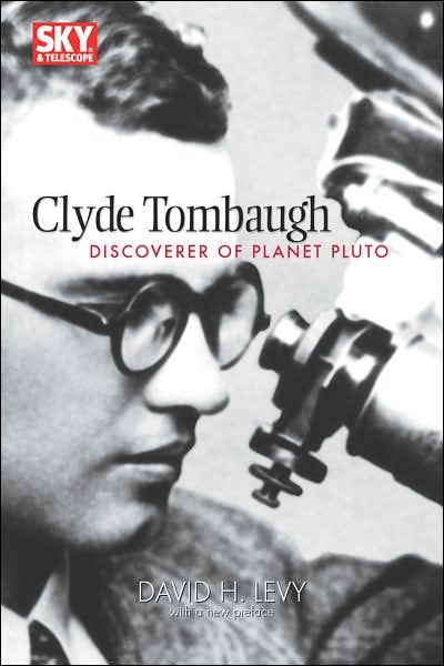 Clyde Tombaugh: Discoverer of Planet Pluto