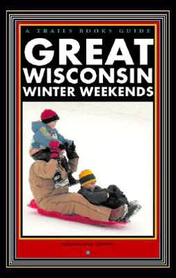 Great Wisconsin Winter Weekends