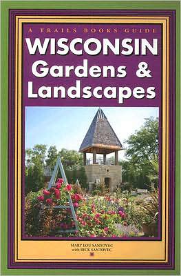 Wisconsin Gardens and Landscapes