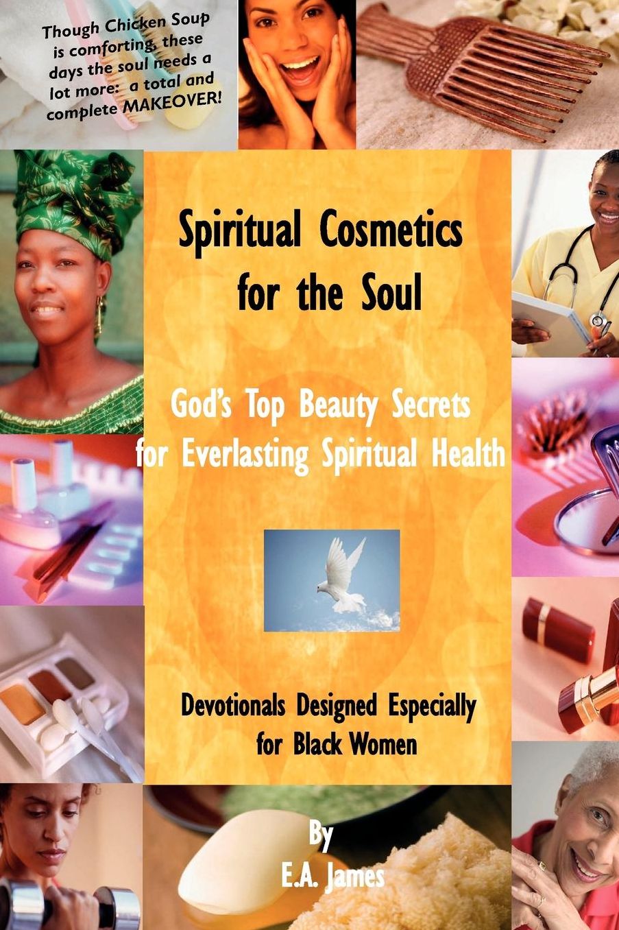 Spiritual Cosmetics for the Soul - Small Edition: Devotionals for Black Women