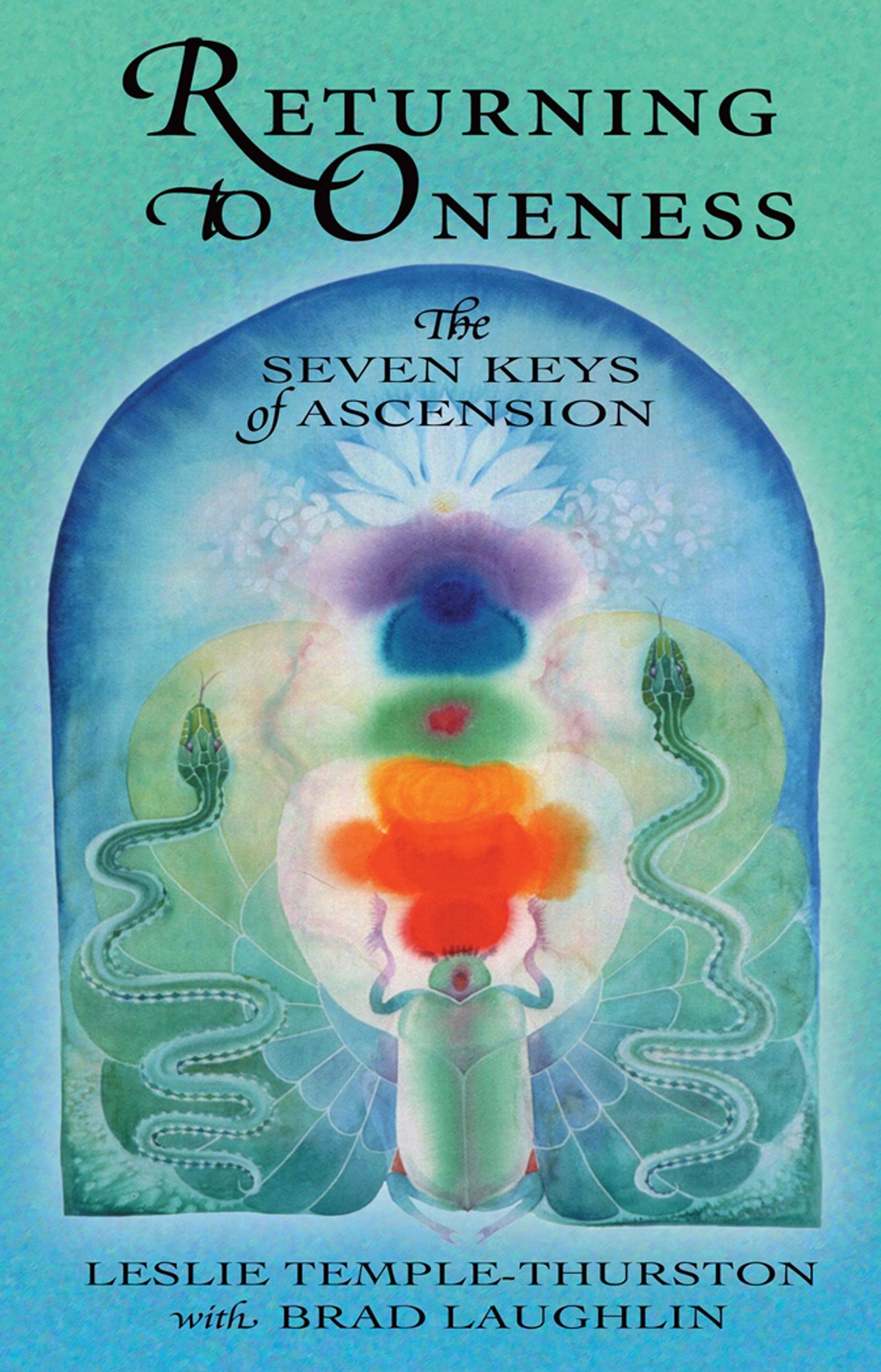 Returning to Oneness: The Seven Keys of Ascension
