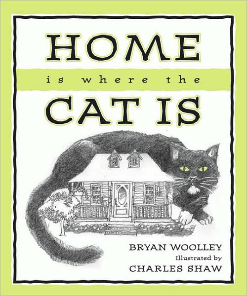 Home Is Where the Cat Is