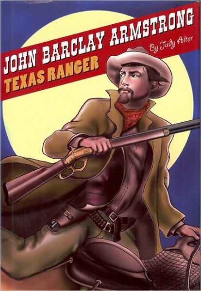 John Barclay Armstrong, Texas Ranger
