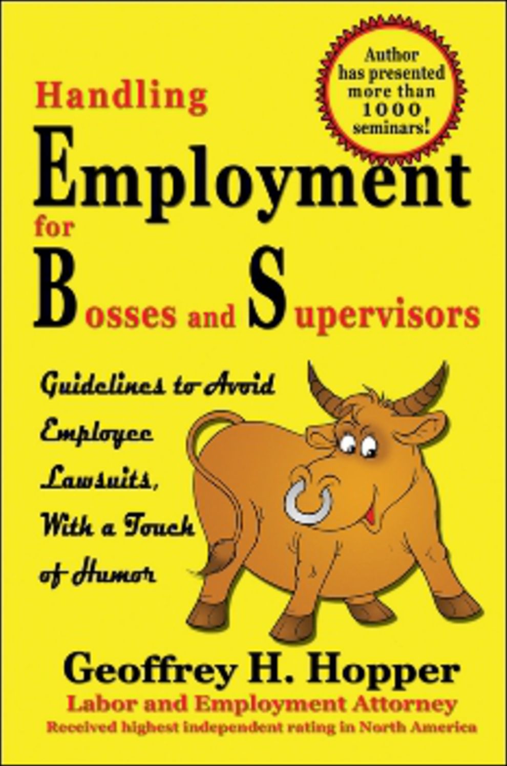 Handling Employment for Bosses and Supervisors: Avoid Employee Lawsuits