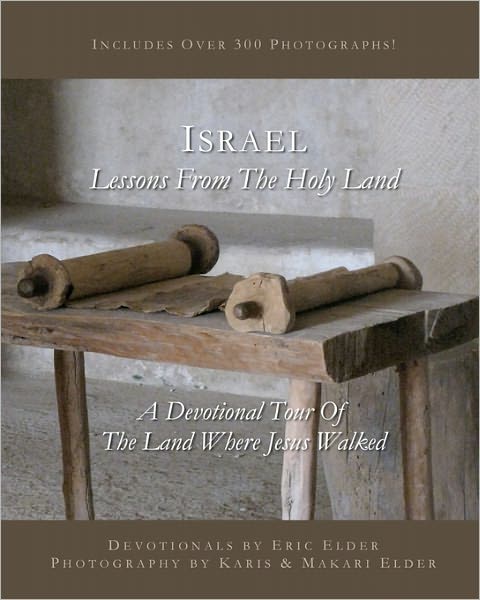 Israel: Lessons from the Holy Land: Black and White Edition