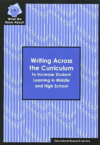 What We Know About: Writing across the Curriculum to Increase Student Learning in Middle and High School