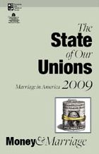 State of Our Unions 2009: Money & Marriage