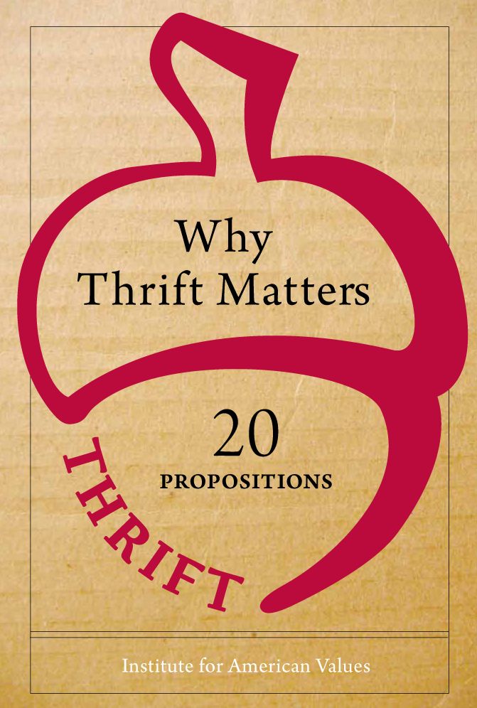 Why Thrift Matters: Twenty Propositions