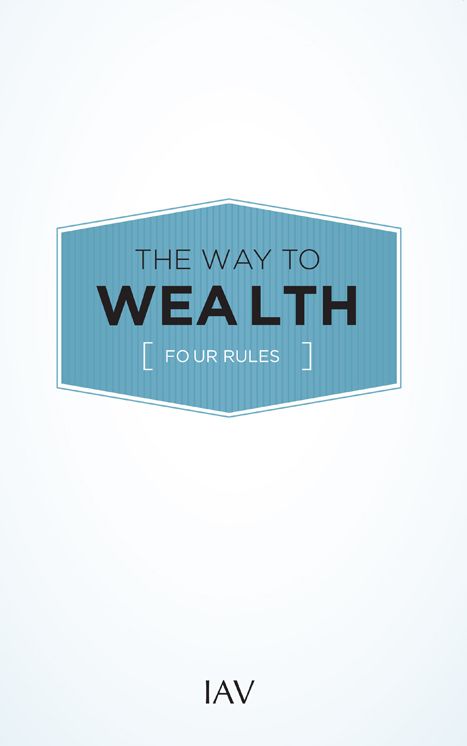 The Way to Wealth: Four Rules