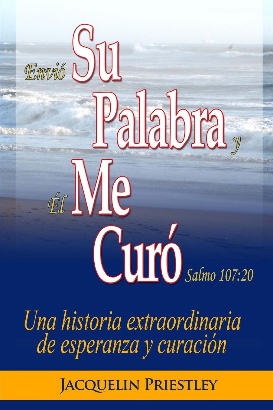 Su Palabra Me Curo