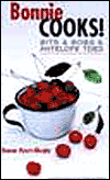 Bonnie Cooks!: Bits and Bobs and Antelope Toes