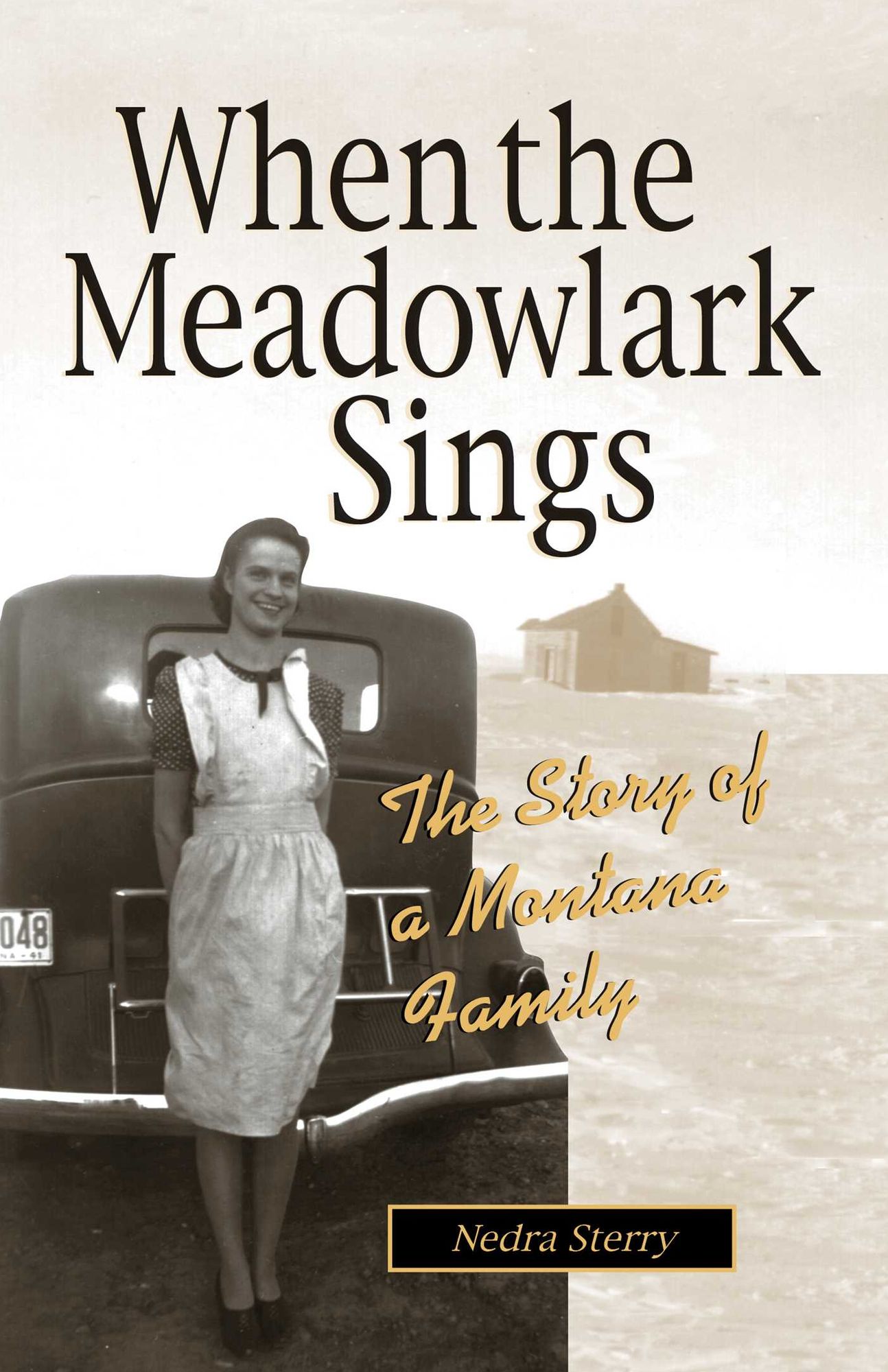 When the Meadowlark Sings: The Story of a Montana family