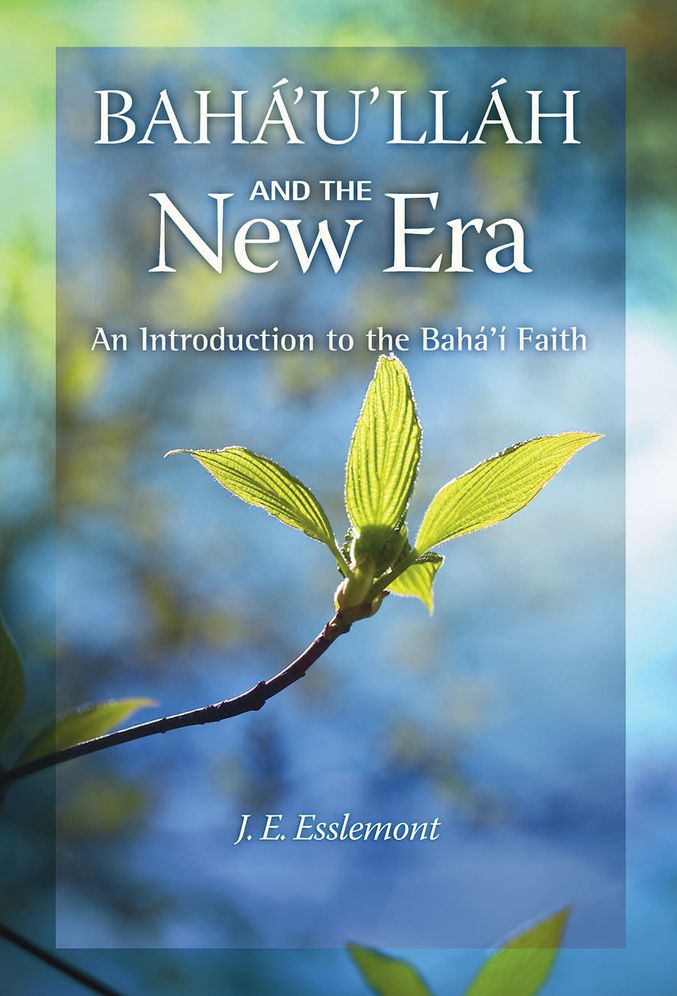 Baha'u'llah and the New Era