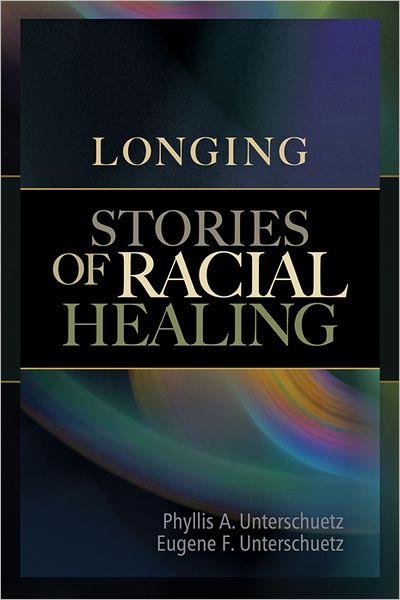 Longing: Stories Of Racial Healing