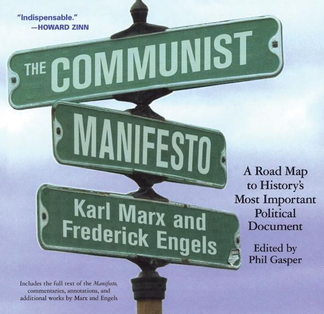 The Communist Manifesto: A Road Map to History's Most Important Political Document