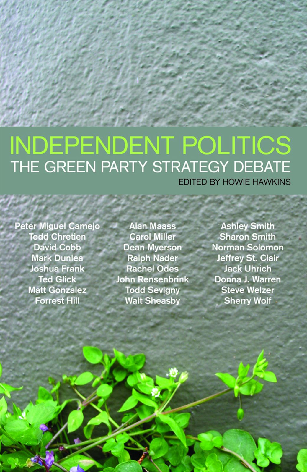 Independent Politics: The Green Party Strategy Debate