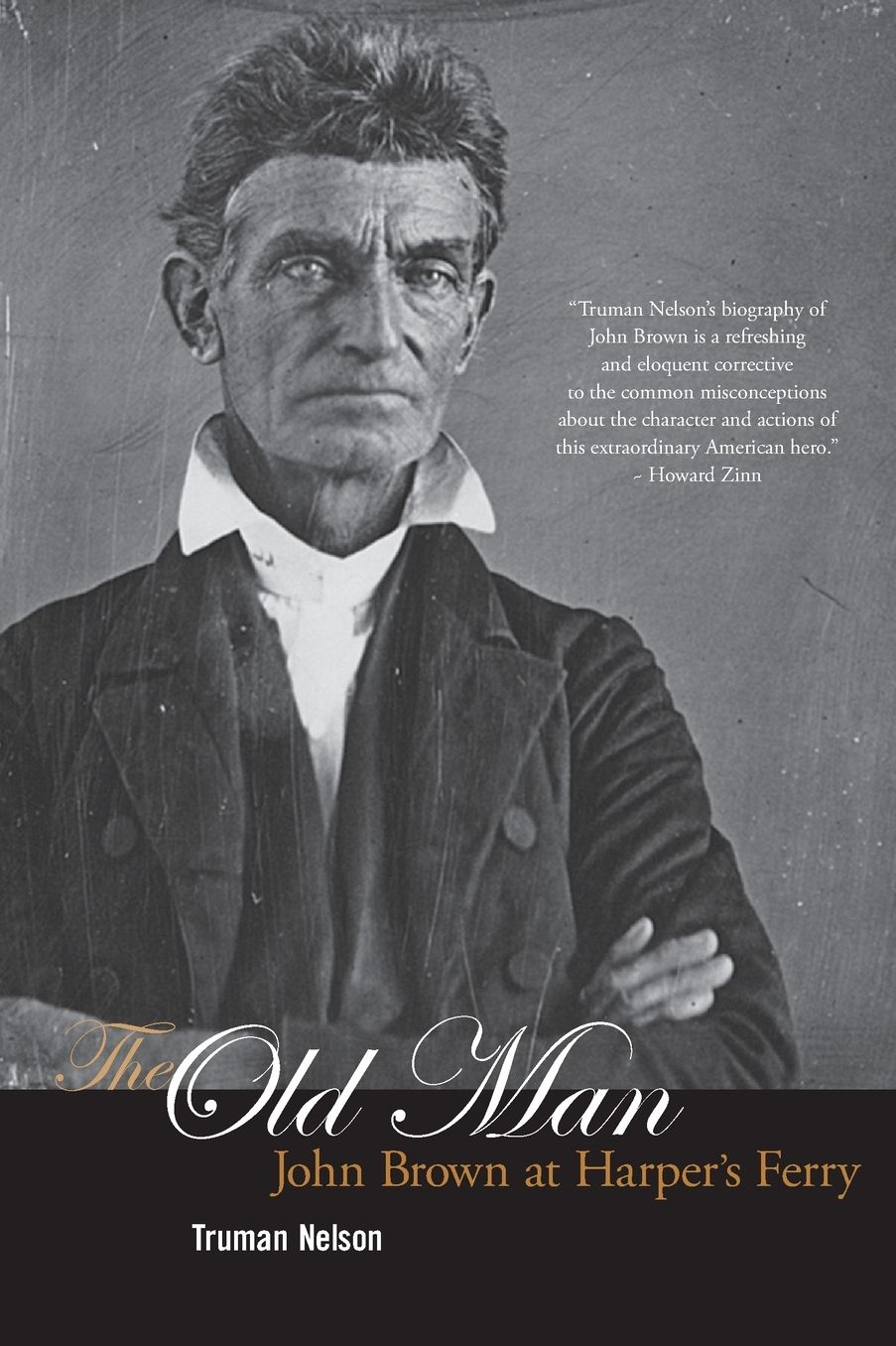 The Old Man: John Brown at Harper's Ferry