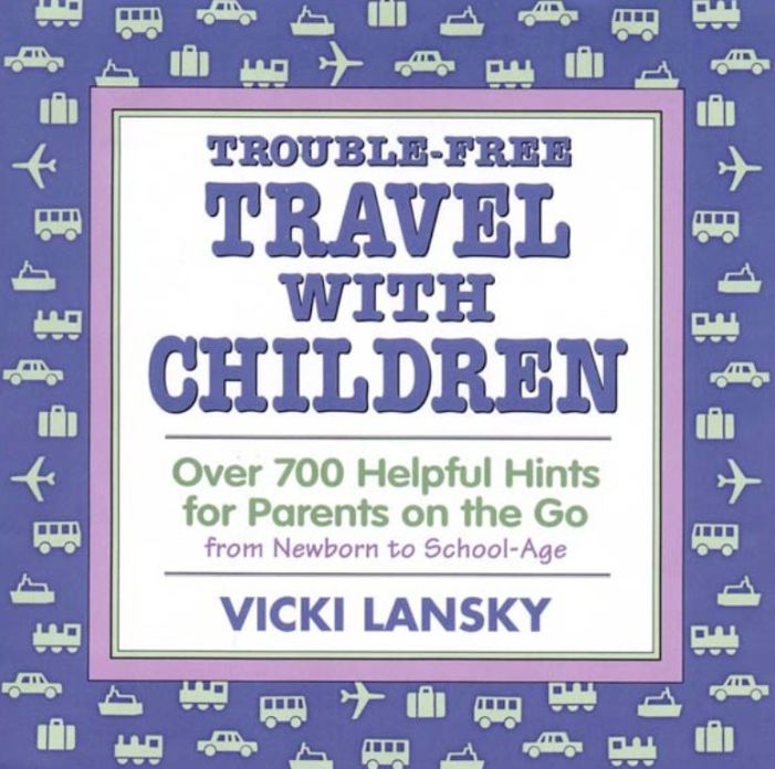 Trouble-Free Travel with Children: Helpful Hints for Parents on the Go
