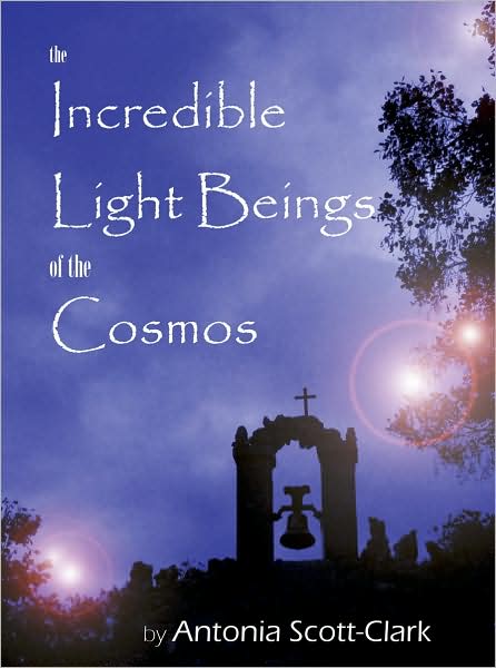 Incredible Light Beings of the Cosmos: Are Orbs Intelligent Visitors from Another Universe?