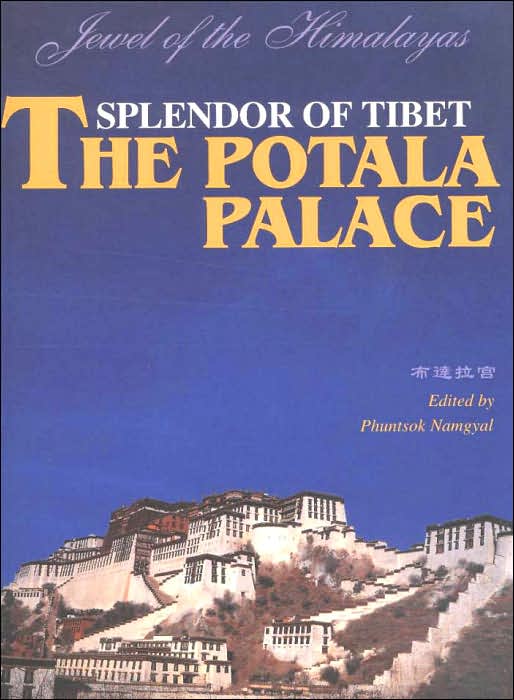 Splendor of Tibet: The Potala Palace,Jewel of the Himalayas