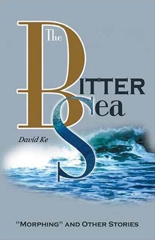 The Bitter Sea: Morphing, and Other Stories