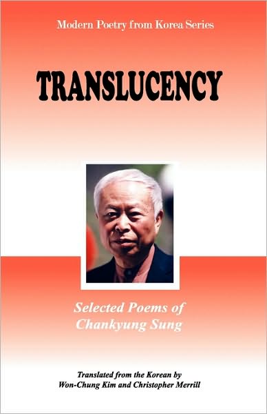 Translucency: Selected Poems of Chankyung Sung