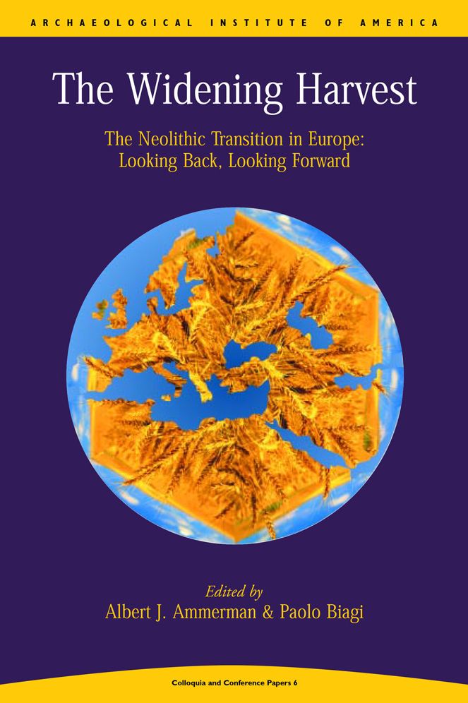 Widening Harvest: The Neolithic Transition in Europe