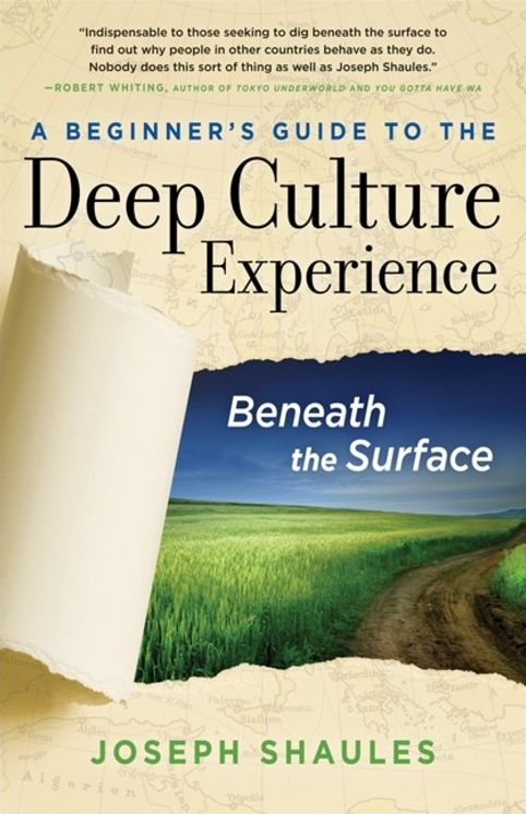 A Beginner's Guide to the Deep Culture Experience: Beneath the Surface