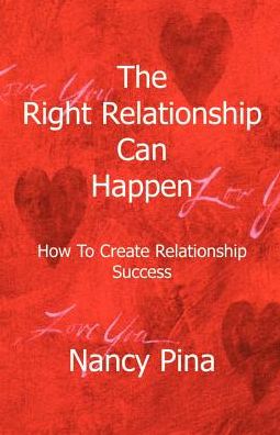 The Right Relationship Can Happen