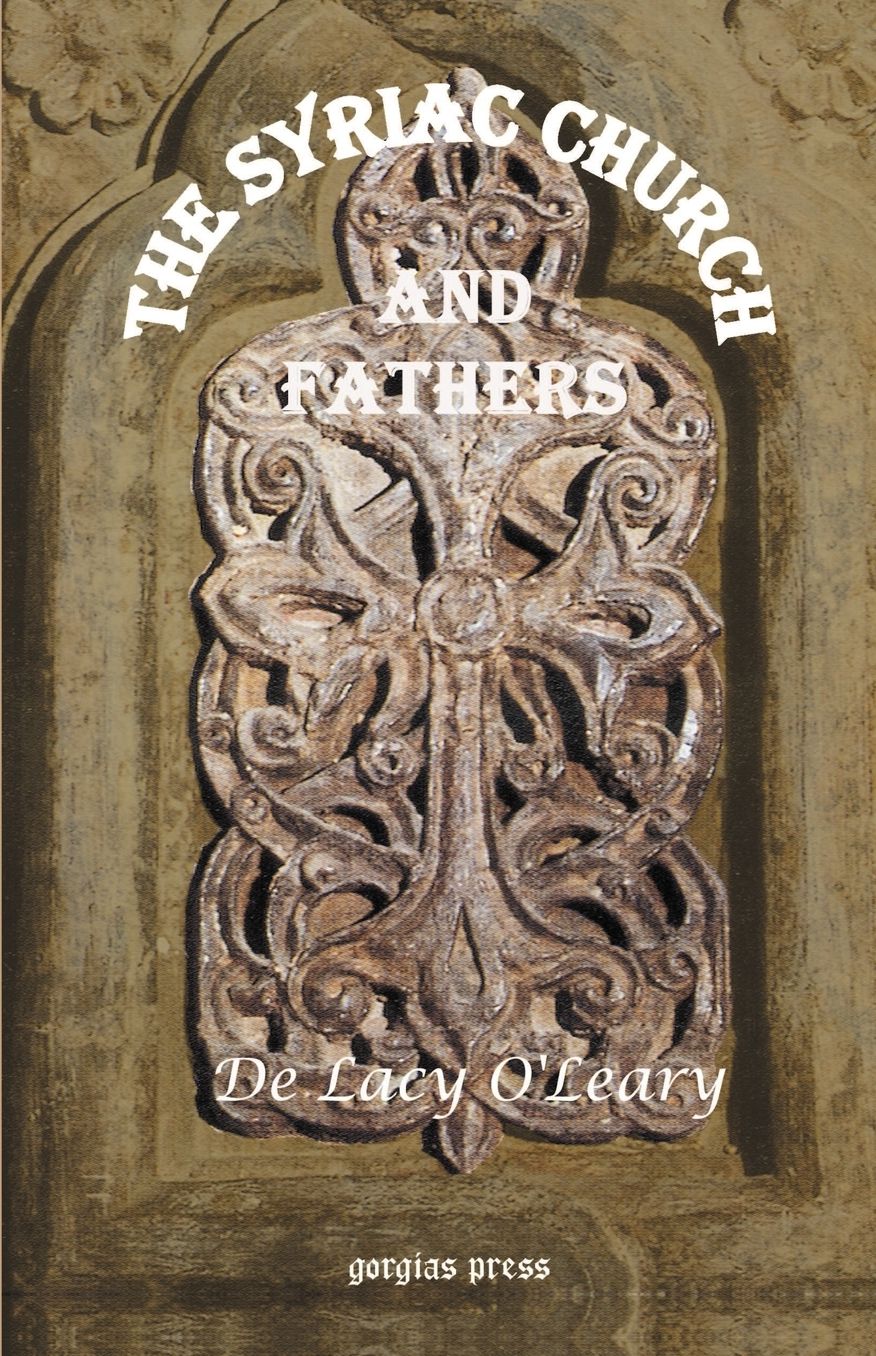 The Syriac Church And Fathers