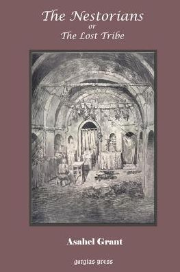 The Nestorians Or The Lost Tribe