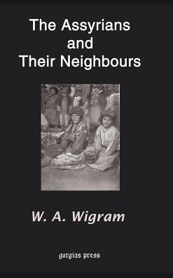 The Assyrians And Their Neighbours