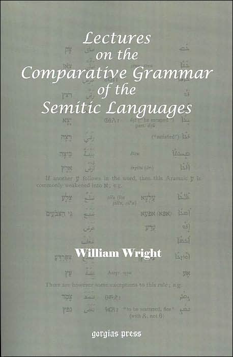 Lectures On The Comparative Grammar Of The Semitic Languages