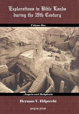 Explorations In Bible Land During The 19th Century (Volume 1