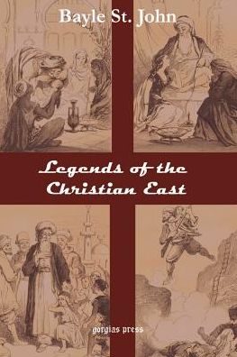 Legends Of The Christian East