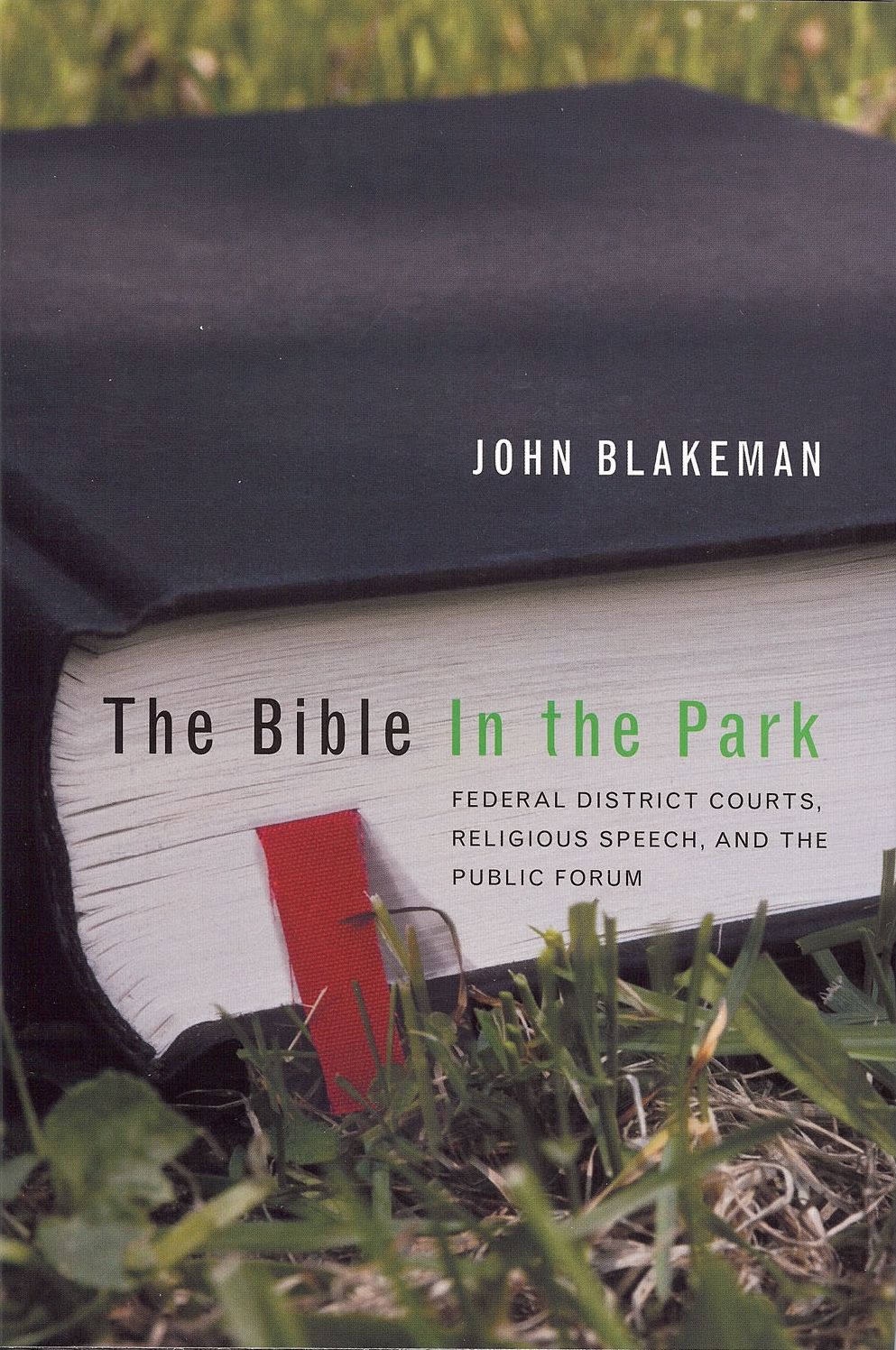 The Bible in the Park: Federal District Courts, Religious Speech and the Public Forum