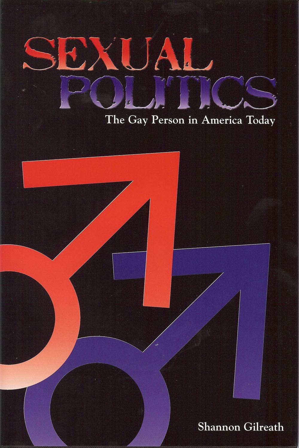 Sexual Politics: The Gay Person in America Today