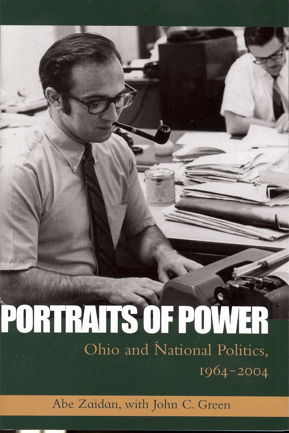 Portraits of Power: Ohio and National Politics from, 1964-2004