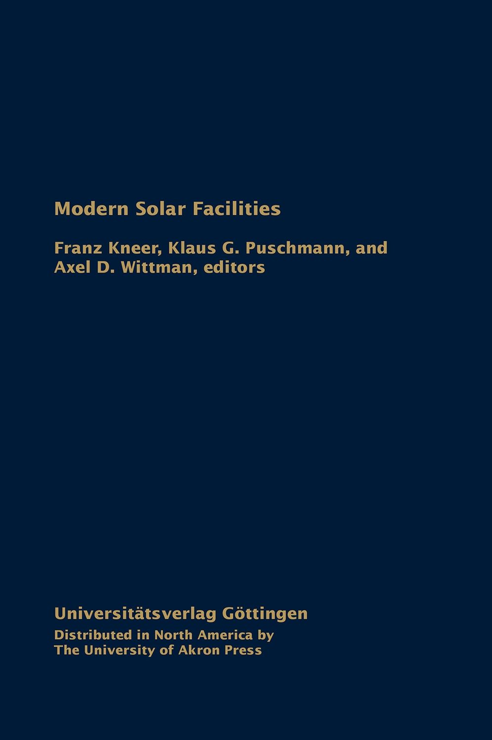 Modern Solar Facilities: Advanced Solar Science, Proceedings of a Workshop held at Gottingen, September 27-29, 2006