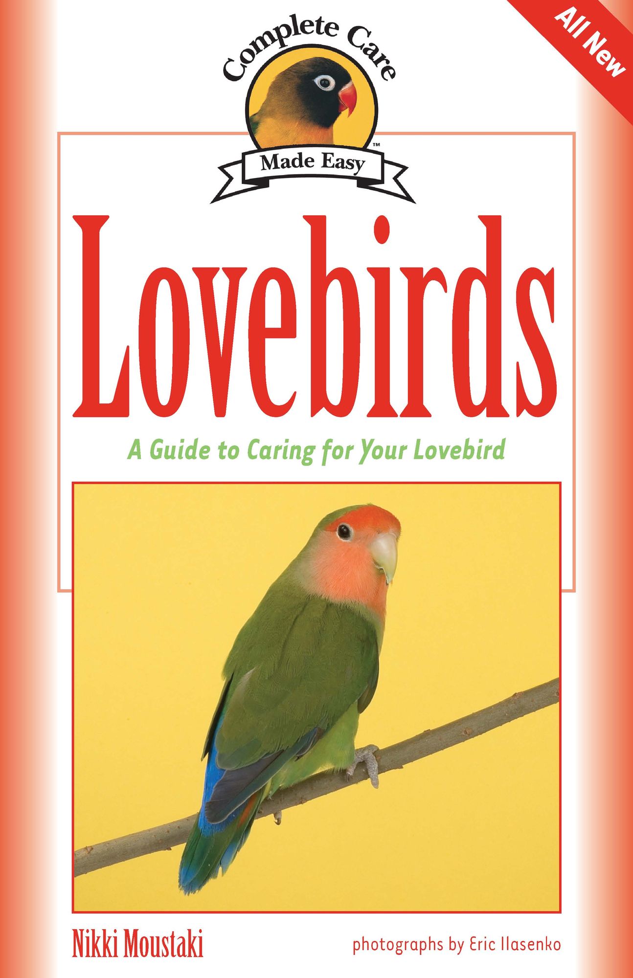 Lovebirds: A Complete Guide to Caring for Your Lovebird