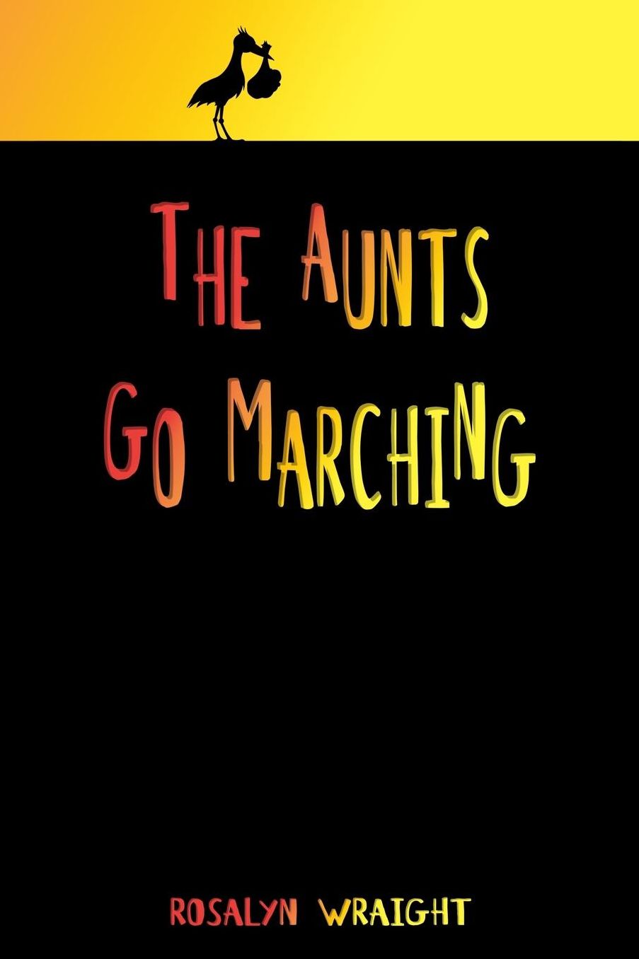 The Aunts Go Marching: Lesbian Adventure Club: Book 22.5