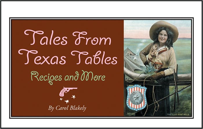 Tales from Texas Tables: Recipes and More