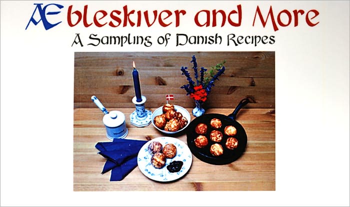 Aebleskiver and More: A Sampling of Danish Recipes