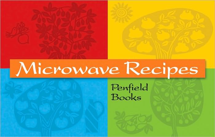 Microwave Recipes: Penfield Books
